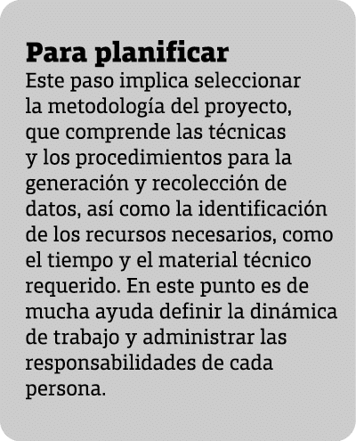  Para planificar Este paso implica seleccionar la metodolog a del proyecto, que comprende las t cnicas y los procedim...