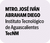  Mtro. Jos Iv n Abraham Diego Instituto Tecnol gico de Aguascalientes TecNM