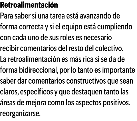 Retroalimentaci n Para saber si una tarea est avanzando de forma correcta y si el equipo est  cumpliendo con cada un...