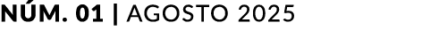 N M. 01 | AGOSTO 2025