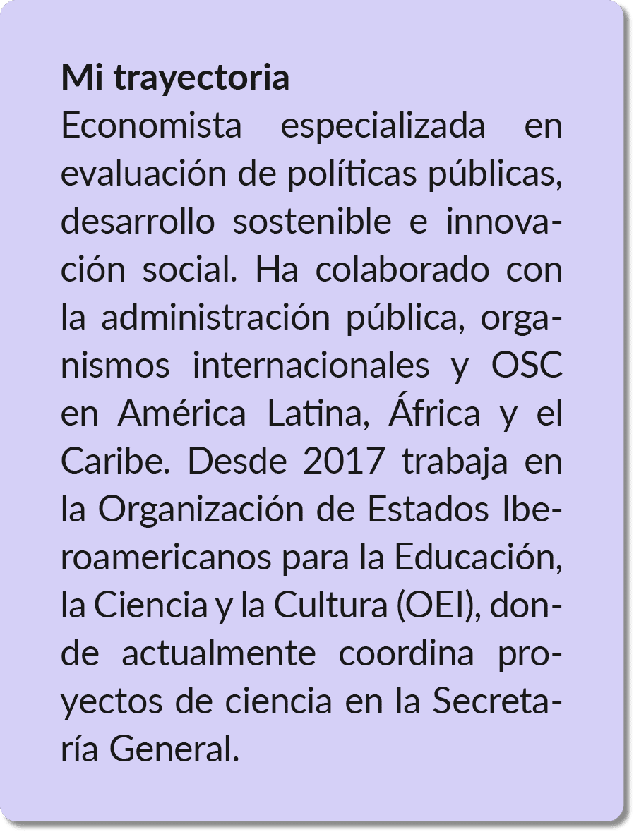 Mi trayectoria Economista especializada en evaluaci n de pol ticas p blicas, desarrollo sostenible e innovaci n socia...