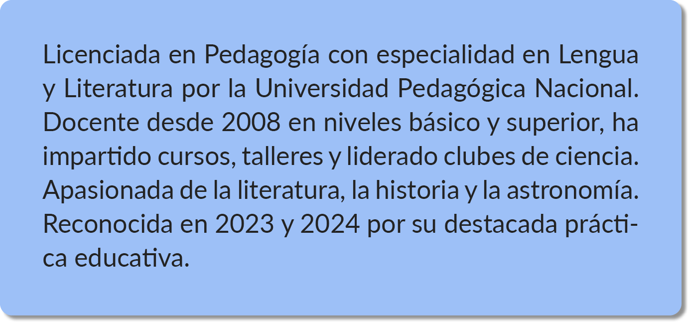 Licenciada en Pedagog a con especialidad en Lengua y Literatura por la Universidad Pedag gica Nacional. Docente desd...