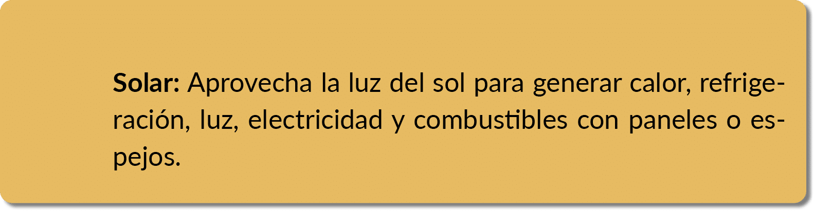 Solar: Aprovecha la luz del sol para generar calor, refrigeraci n, luz, electricidad y combustibles con paneles o esp...