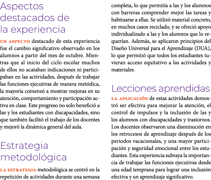 Aspectos destacados de la experiencia Un aspecto destacado de esta experiencia fue el cambio significativo observado ...