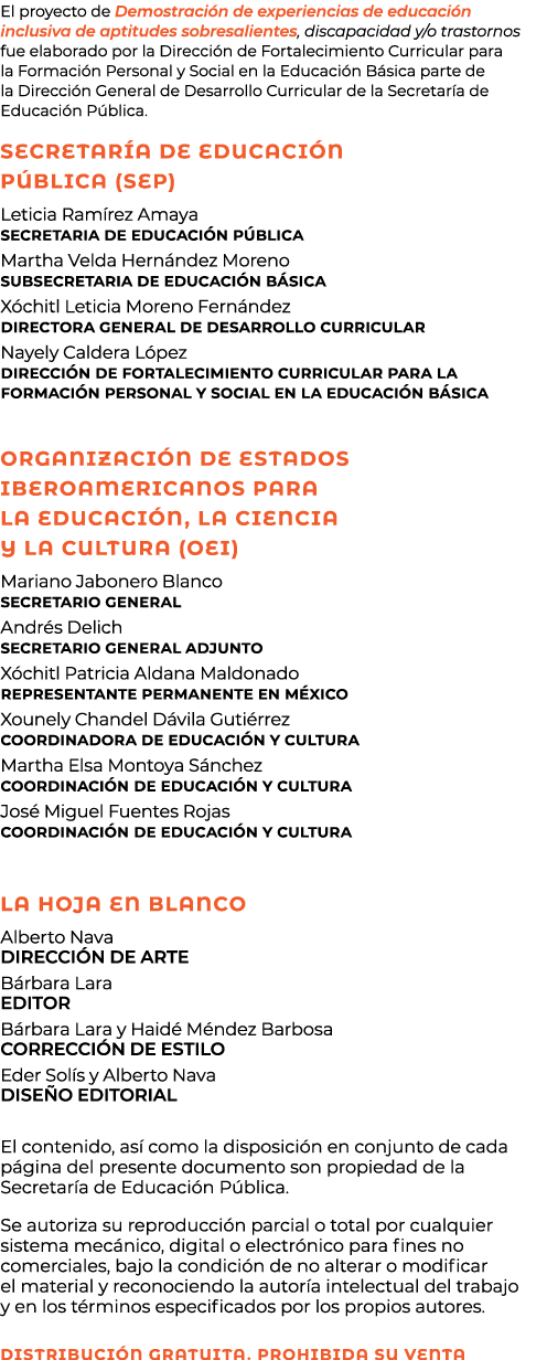 El proyecto de Demostraci n de experiencias de educaci n inclusiva de aptitudes sobresalientes, discapacidad y/o tras...