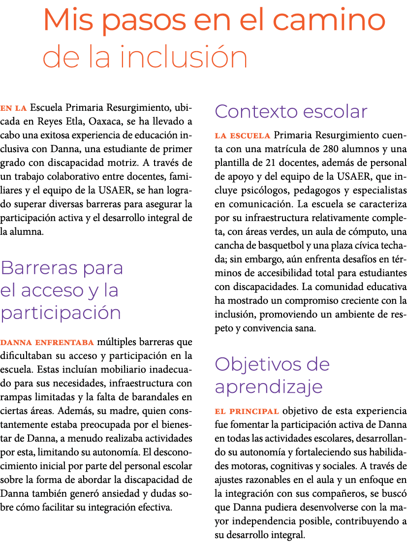 Mis pasos en el camino de la inclusi n En la Escuela Primaria Resurgimiento, ubicada en Reyes Etla, Oaxaca, se ha ll...