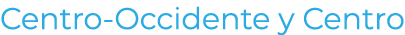 Centro Occidente y Centro