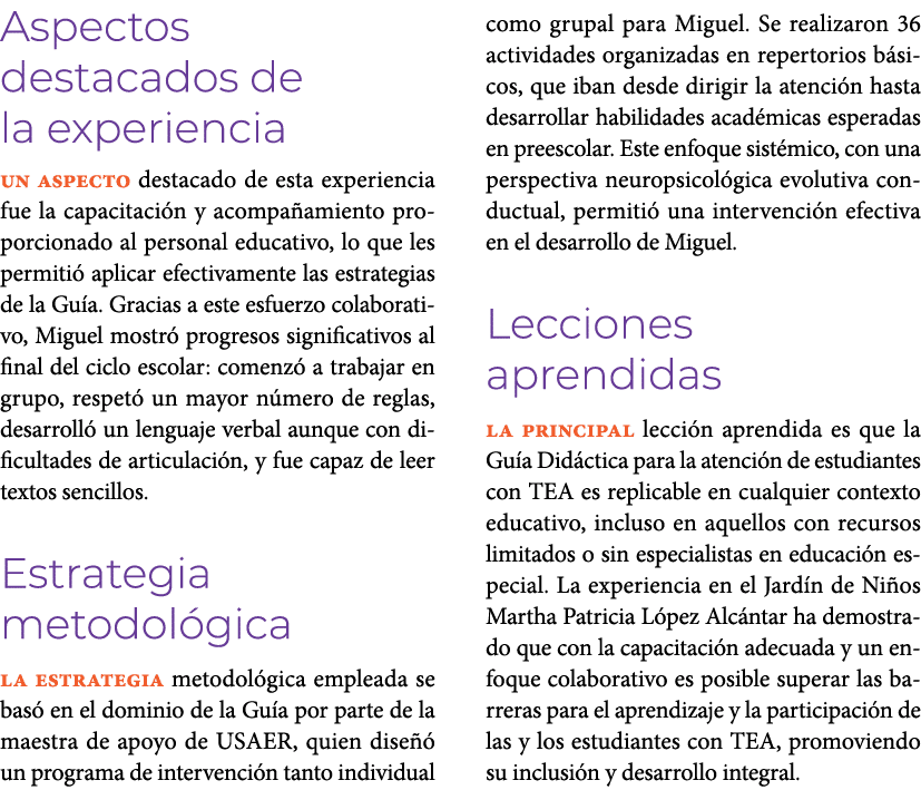 Aspectos destacados de la experiencia Un aspecto destacado de esta experiencia fue la capacitaci n y acompa amiento p...