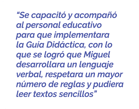  “Se capacit y acompa   al personal educativo para que implementara la Gu a Did ctica, con lo que se logr  que Migue...