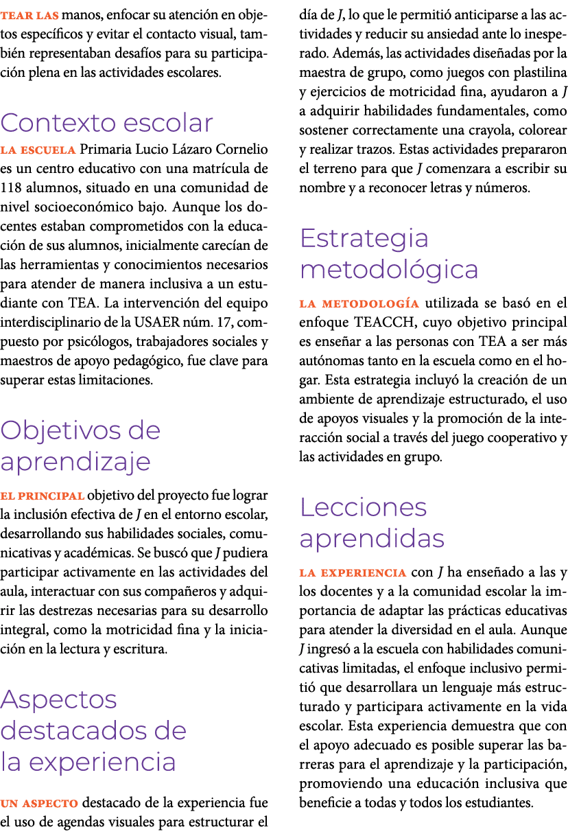 tear las manos, enfocar su atenci n en objetos espec ficos y evitar el contacto visual, tambi n representaban desaf o...