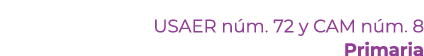  USAER n m. 72 y CAM n m. 8 Primaria