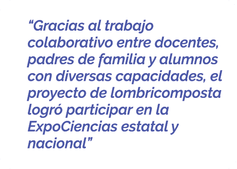  “Gracias al trabajo colaborativo entre docentes, padres de familia y alumnos con diversas capacidades, el proyecto d...