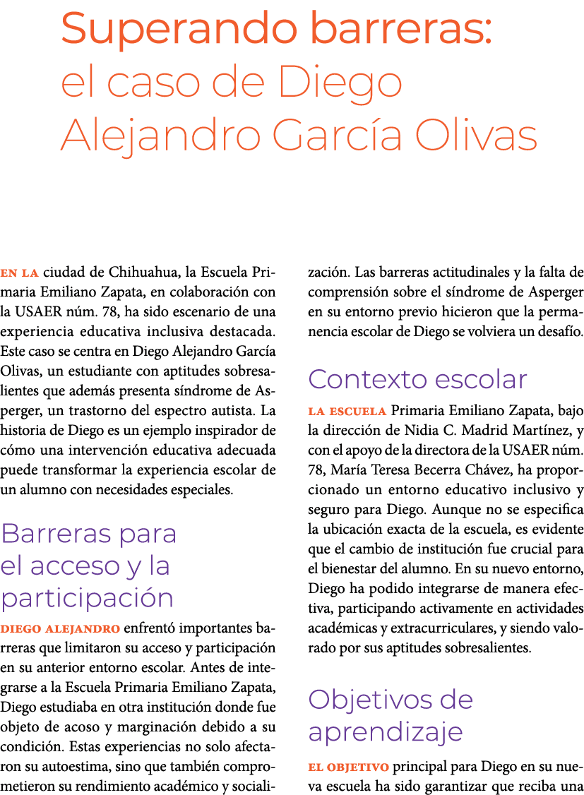 Superando barreras: el caso de Diego Alejandro Garc a Olivas En la ciudad de Chihuahua, la Escuela Primaria Emiliano...