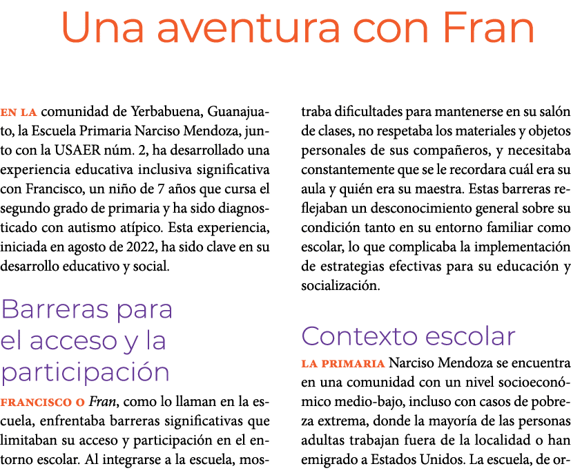 Una aventura con Fran En la comunidad de Yerbabuena, Guanajuato, la Escuela Primaria Narciso Mendoza, junto con la U...