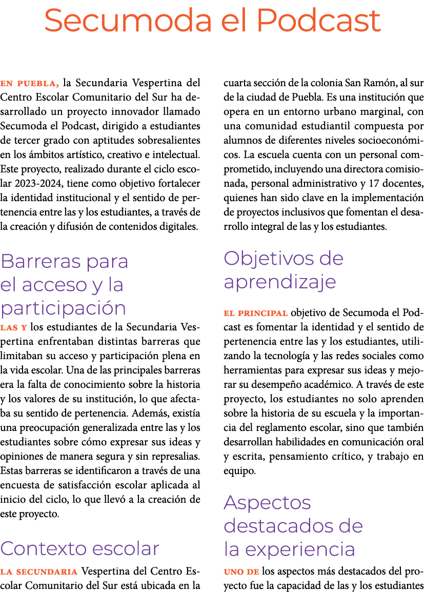 Secumoda el Podcast En Puebla, la Secundaria Vespertina del Centro Escolar Comunitario del Sur ha desarrollado un pr...