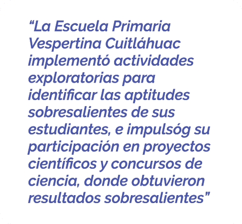  “La Escuela Primaria Vespertina Cuitl huac implement actividades exploratorias para identificar las aptitudes sobre...