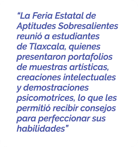  “La Feria Estatal de Aptitudes Sobresalientes reuni a estudiantes de Tlaxcala, quienes presentaron portafolios de m...