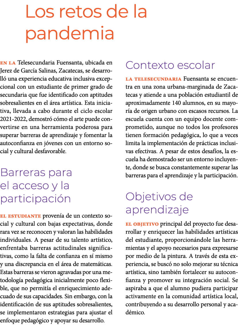 Los retos de la pandemia En la Telesecundaria Fuensanta, ubicada en Jerez de Garc a Salinas, Zacatecas, se desarroll...