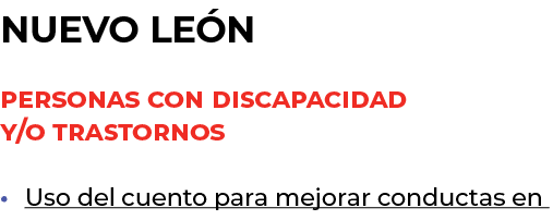 nuevo le n Personas con discapacidad y/o trastornos Uso del cuento para mejorar conductas en 