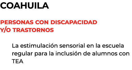 coahuila Personas con discapacidad y/o trastornos La estimulaci n sensorial en la escuela regular para la inclusi n d...