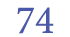 74