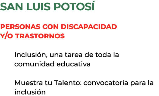 san luis potos Personas con discapacidad y/o trastornos Inclusi n, una tarea de toda la comunidad educativa Muestra ...