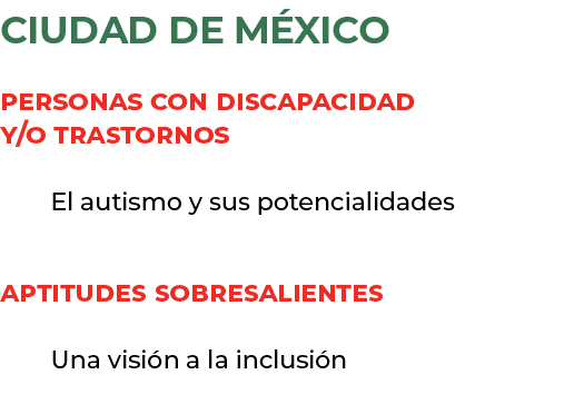 ciudad de m xico Personas con discapacidad y/o trastornos El autismo y sus potencialidades aptitudes sobresalientes U...