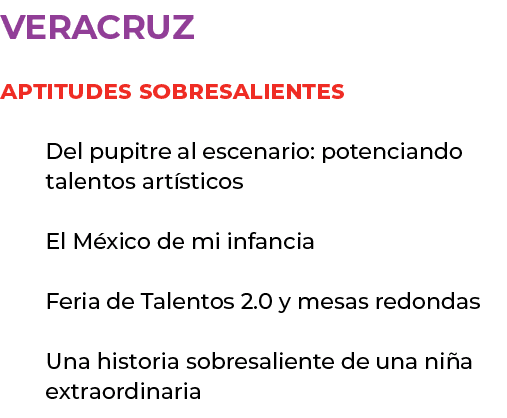 veracruz aptitudes sobresalientes Del pupitre al escenario: potenciando talentos art sticos El M xico de mi infancia ...