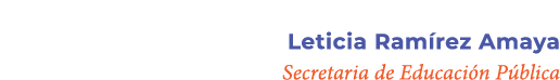 Leticia Ram rez Amaya Secretaria de Educaci n P blica