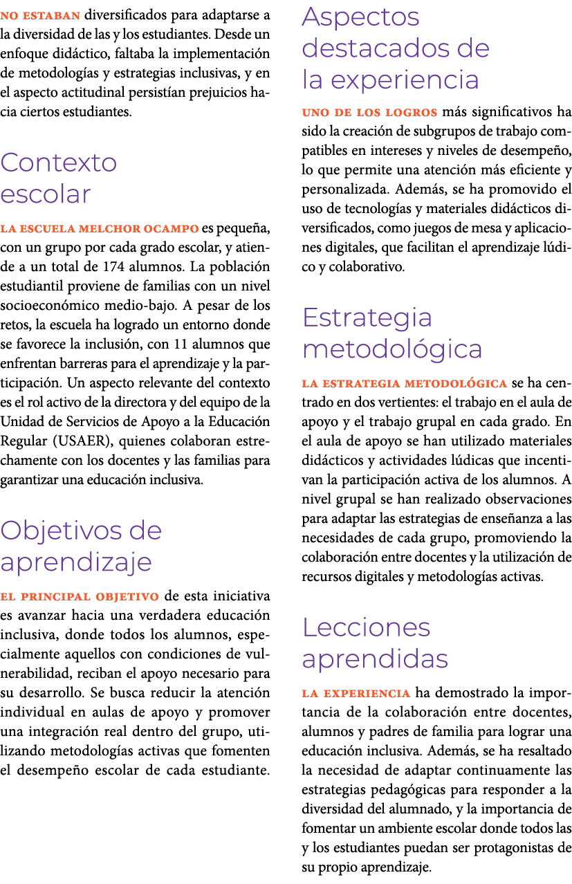 no estaban diversificados para adaptarse a la diversidad de las y los estudiantes. Desde un enfoque did ctico, faltab...