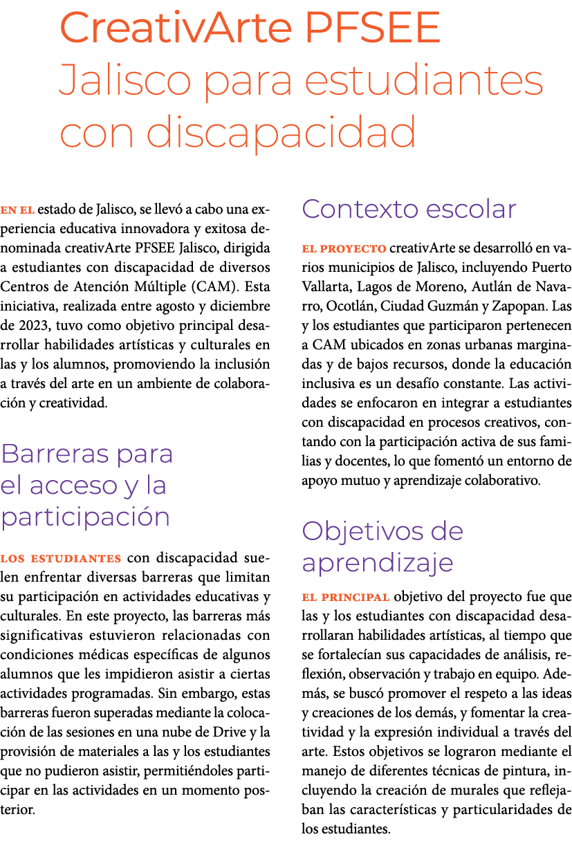 CreativArte PFSEE Jalisco para estudiantes con discapacidad En el estado de Jalisco, se llev a cabo una experiencia...