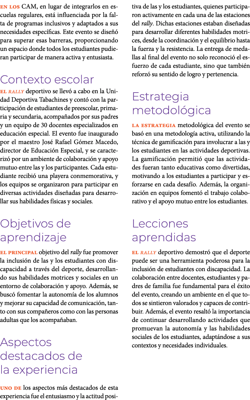 en los CAM, en lugar de integrarlos en escuelas regulares, est influenciada por la falta de programas inclusivos y a...