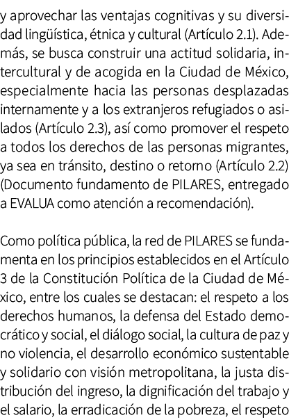 y aprovechar las ventajas cognitivas y su diversidad ling stica,  tnica y cultural (Art culo 2.1). Adem s, se busca ...