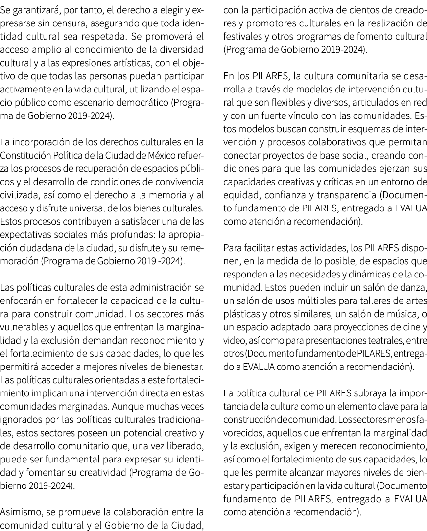 Se garantizar , por tanto, el derecho a elegir y expresarse sin censura, asegurando que toda identidad cultural sea r...