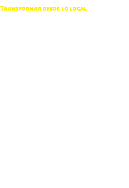 Transformar desde lo local ha sido la meta de los Puntos de Innovaci n, Libertar, Arte, Educaci n y Saberes (PILARES)...