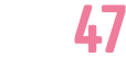47