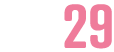 29